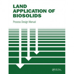 Land Application of Biosolids: Process Design Manual