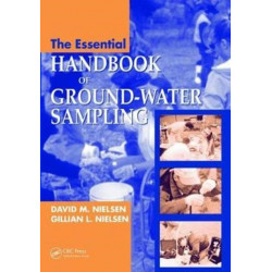 The Essential Handbook of Ground-Water Sampling