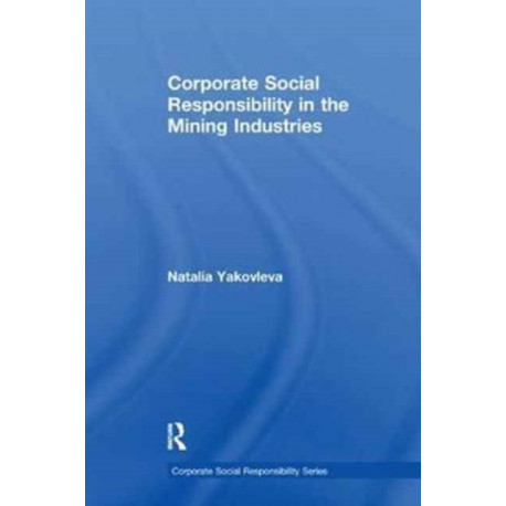 Corporate Social Responsibility in the Mining Industries