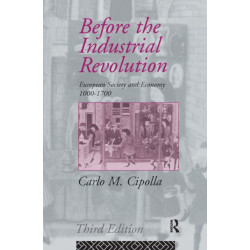 Before the Industrial Revolution: European Society and Economy 1000-1700