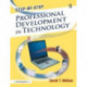 Step-by-Step Professional Development in Technology