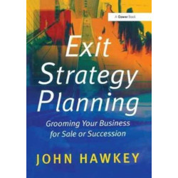 Exit Strategy Planning: Grooming Your Business for Sale or Succession
