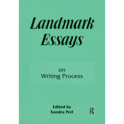 Landmark Essays on Writing Process: Volume 7