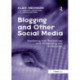 Blogging and Other Social Media: Exploiting the Technology and Protecting the Enterprise