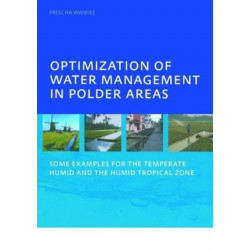 Optimization of Water Management in Polder Areas: Some Examples for the Temperate Humid and the Humid Tropical Zone