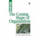 The Coming Shape of Organization
