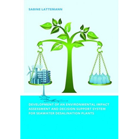 Development of an Environmental Impact Assessment and Decision Support System for Seawater Desalination Plants