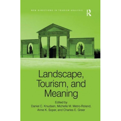 Landscape, Tourism, and Meaning