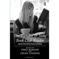 The Richard & Judy Book Club Reader: Popular Texts and the Practices of Reading