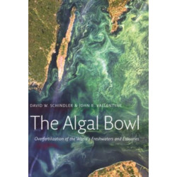 The Algal Bowl: Overfertilization of the World's Freshwaters and Estuaries