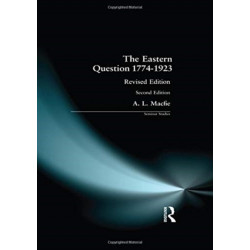 The Eastern Question 1774-1923, The: Revised Edition