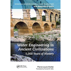 Water Engineering inAncient Civilizations: 5,000 Years of History