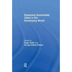 Designing Sustainable Cities in the Developing World