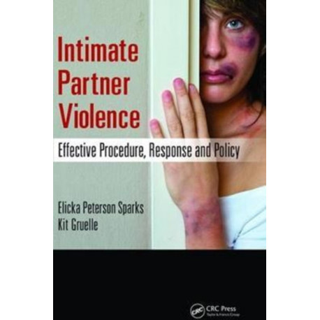 Intimate Partner Violence: Effective Procedure, Response and Policy
