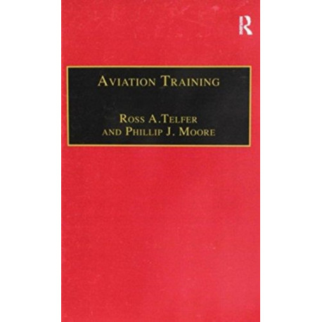 Aviation Training: Learners, Instruction and Organization
