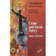 Crime and Social Policy: The Police and Criminal Justice System