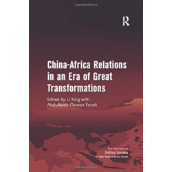 China-Africa Relations in an Era of Great Transformations