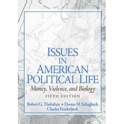 Issues in American Political Life: Money, Violence and Biology