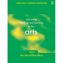 Improving Teaching and Learning in the Arts