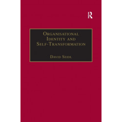 Organisational Identity and Self-Transformation: An Autopoietic Perspective