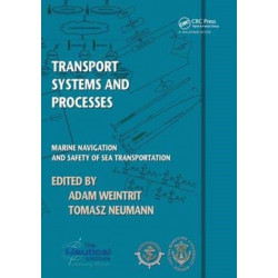 Transport Systems and Processes: Marine Navigation and Safety of Sea Transportation