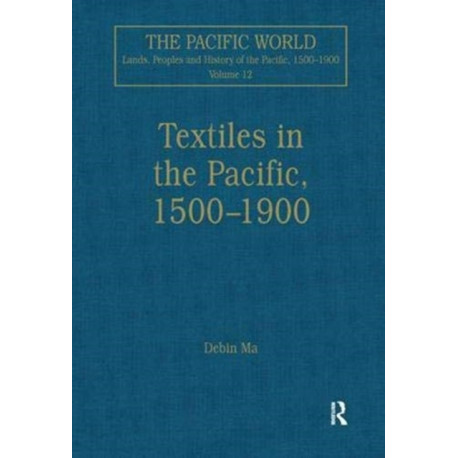 Textiles in the Pacific, 1500–1900