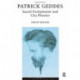 Patrick Geddes: Social Evolutionist and City Planner