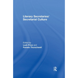 Literary Secretaries/Secretarial Culture