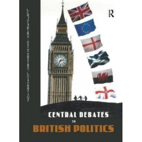 Central Debates in British Politics