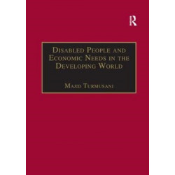 Disabled People and Economic Needs in the Developing World: A Political Perspective from Jordan