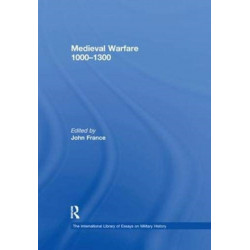 Medieval Warfare 1000–1300