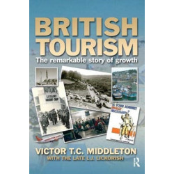 British Tourism: The remarkable story of growth