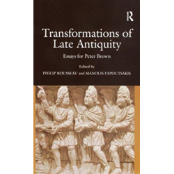 Transformations of Late Antiquity: Essays for Peter Brown
