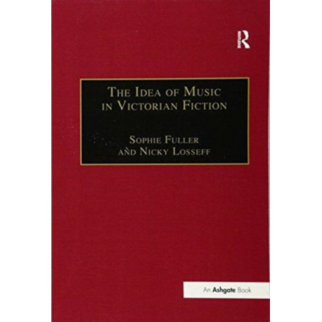 The Idea of Music in Victorian Fiction