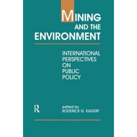 Mining and the Environment: International Perspectives on Public Policy