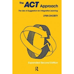 The Act Approach:The Use of Suggestion for Intergrated Learning: The Use of Suggestion for Integrative Learning