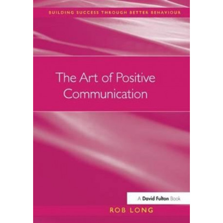The Art of Positive Communication