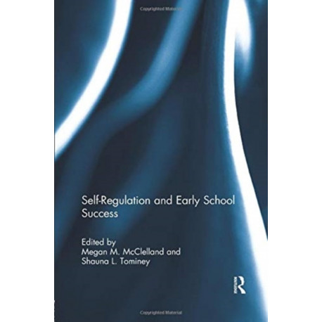 Self-Regulation and Early School Success
