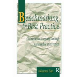 Benchmarking for Best Practice: Continuous learning through sustainable innovation
