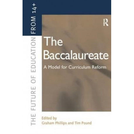 The Baccalaureate: A Model for Curriculum Reform