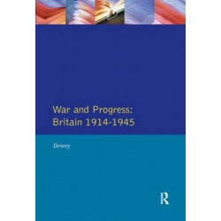 War and Progress: Britain 1914-1945