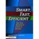 Smart, Fast, Efficient: The New Principal's Guide to Success
