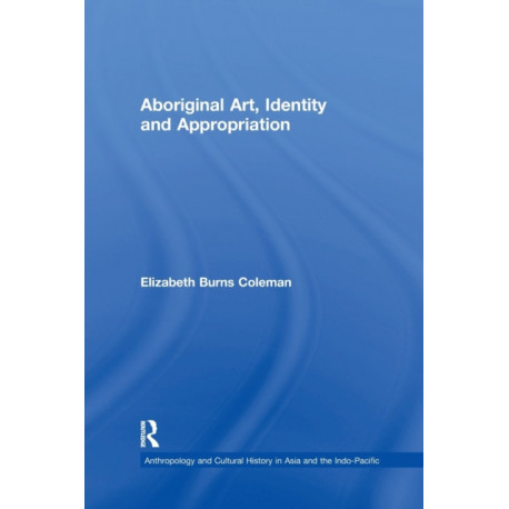 Aboriginal Art, Identity and Appropriation