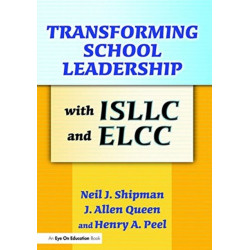Transforming School Leadership with ISLLC and ELCC