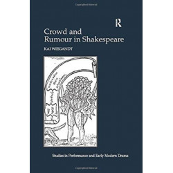 Crowd and Rumour in Shakespeare