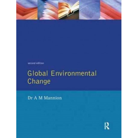 Global Environmental Change: A Natural and Cultural Environmental History