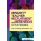 Minority Teacher Recruitment and Retention Strategies