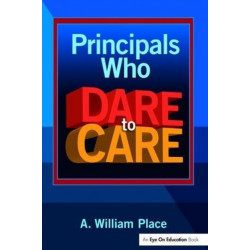 Principals Who Dare to Care