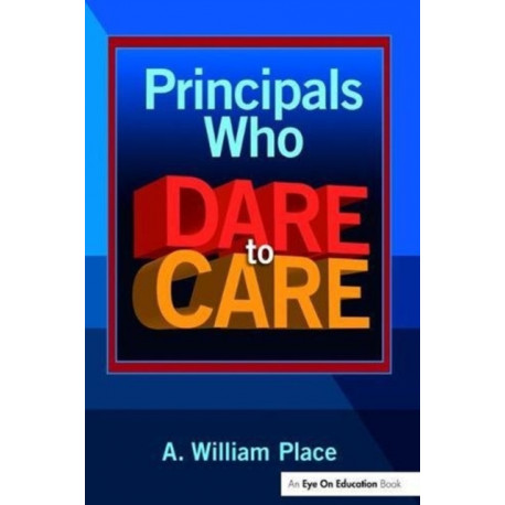 Principals Who Dare to Care
