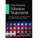 The School Mission Statement, The: Values, Goals, and Identities in American Education